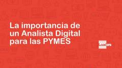 La importancia de un Analista Digital para las PYMES